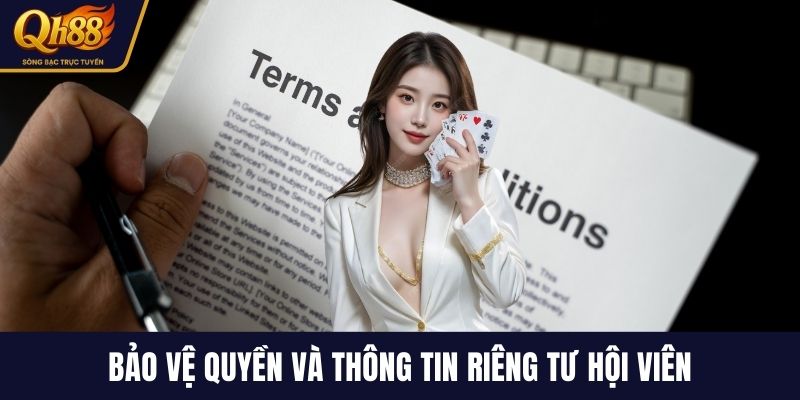 Bảo vệ quyền và thông tin riêng tư hội viên