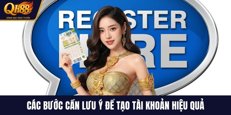 Các bước cần lưu ý để tạo tài khoản hiệu quả