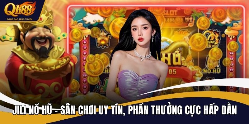 JILI nổ hũ
