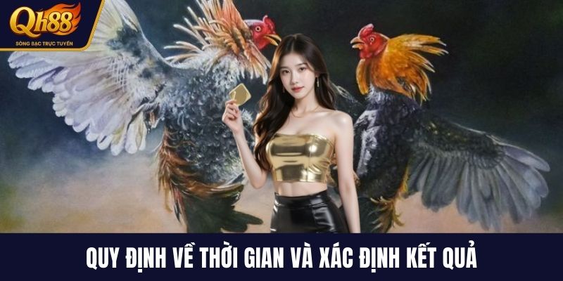 Quy định về thời gian và xác định kết quả